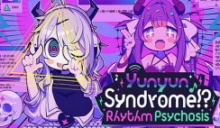 Yunyun Syndrome!? Rhythm Psychosis Crack Status